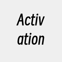 Activation