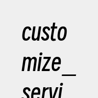 customize_service