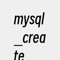 mysql_create